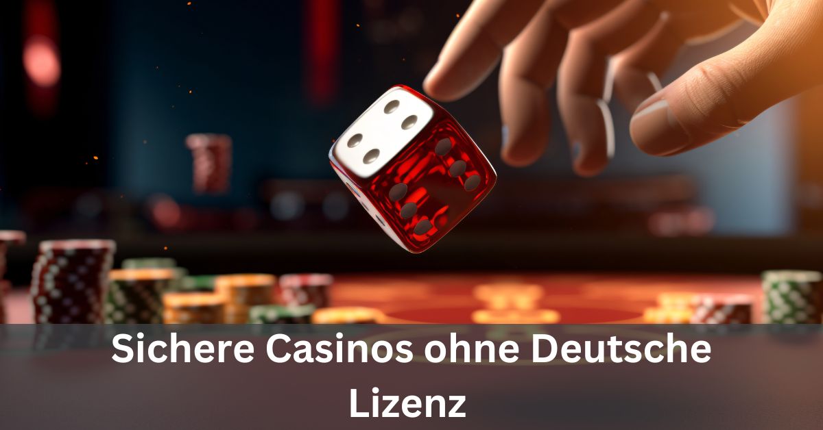 Die besten Casinos ohne deutsche Lizenz Sicher Spielen und Gewinnen Die besten Casinos ohne deutsche Lizenz Sicher Spielen und Gewinnen